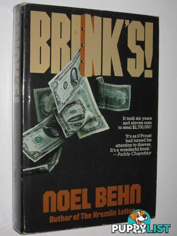 Brink's! : It Took Six Years and Eleven Men to Steal 2,700,000 Dollars!  - Behn Noel - 1977