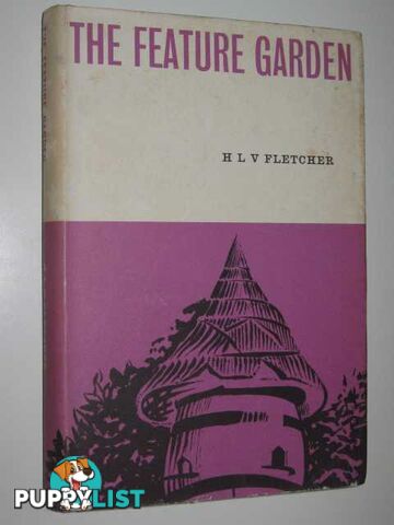 The Feature Garden  - Fletcher H. L. V. - 1960