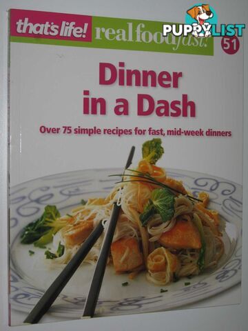 Dinner in a Dash - Real Food Fast! Series #51  - That's Life! - 2012