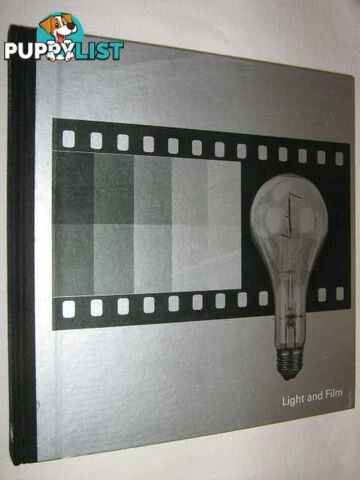 Light and Film  - Time Life Editors - 1979