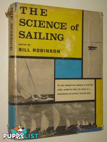 The Science of Sailing  - Robinson Bill - 1962