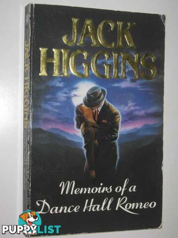 Memoirs of a Dance Hall Romeo  - Higgins Jack - 1990