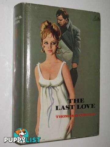 The Last Love  - Costain Thomas - 1964