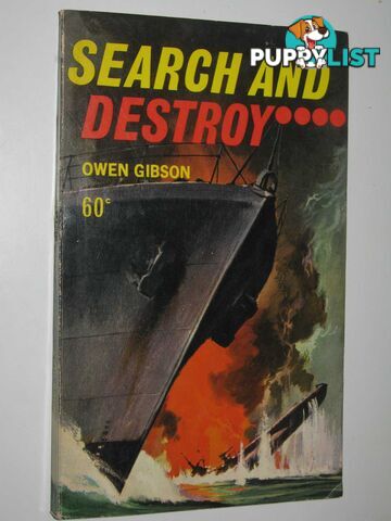 Search and Destroy!  - Gibson Owen - 1970