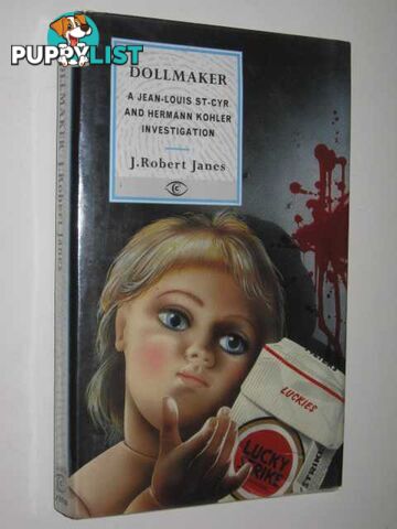 Dollmaker : A Jean-Louis St-Cyr and Hermann Kohler Investigation  - Janes J.Robert - 1995