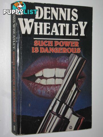 Such Power is Dangerous  - Wheatley Dennis - 1994