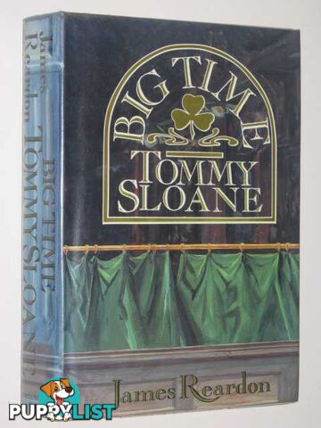 Big Time Tommy Sloane  - Reardon James - 1987