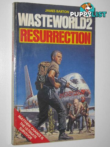 Resurrection - Wasteworld Series #2  - Barton James - 1983