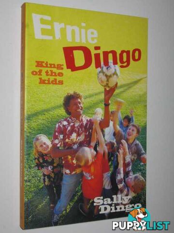 Ernie Dingo : King of the Kids  - Dingo Sally - 2000