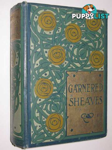 Garnered Sheaves  - Pitman Emma Raymond - No date