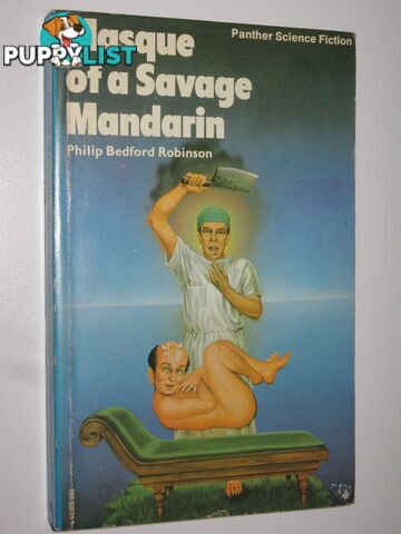 Masque of a Savage Mandarin  - Robinson Philip Bedford - 1974