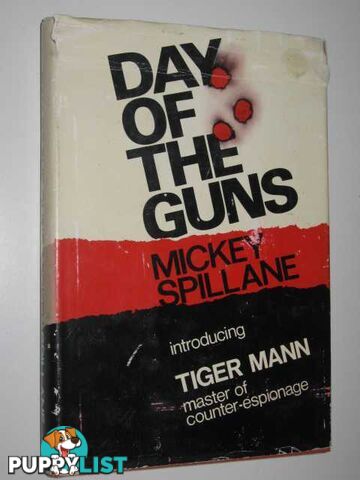 Day of the Guns  - Spillane Mickey - 1965