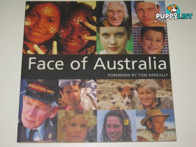 Face Of Australia  - Keneally Foreword by Tom - 2000