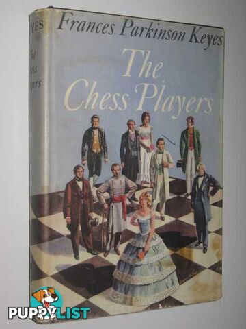 The Chess Players  - Keyes Frances Parkinson - 1961