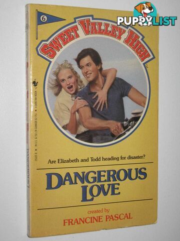 Dangerous Love - Sweet Valley High Series #6  - William Kate - 1984