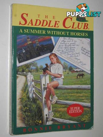 A Summer Without Horses - The Saddle Club SE#1 Series  - Bryant Bonnie - 1994