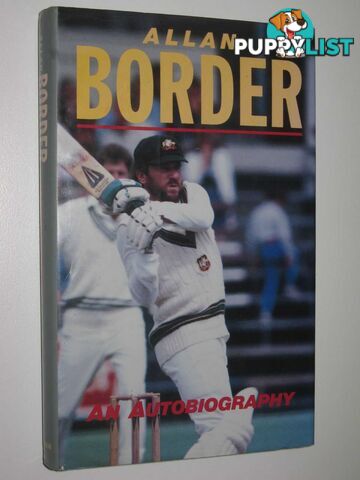 Alan Border: An Autobiography  - Border Alan - 1986