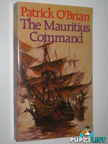 The Mauritius Command - Jack Aubrey Series #4  - O'Brian Patrick - 1982