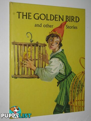 The Golden Bird and Other Stories  - Carruth Jane - 1963