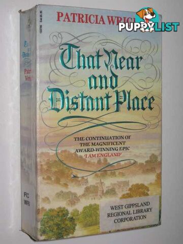 That Near And Distant Place  - Wright Patricia - 1989