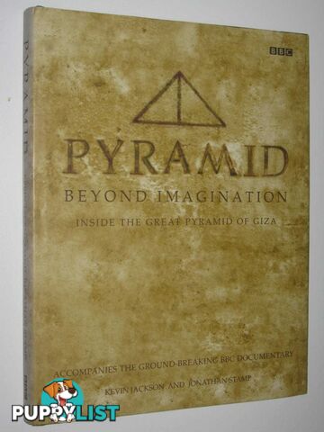 Pyramid Beyond Imagination : Inside the Great Pyramide of Giza  - Jackson Kevin & Stamp, Jonathan - 2002