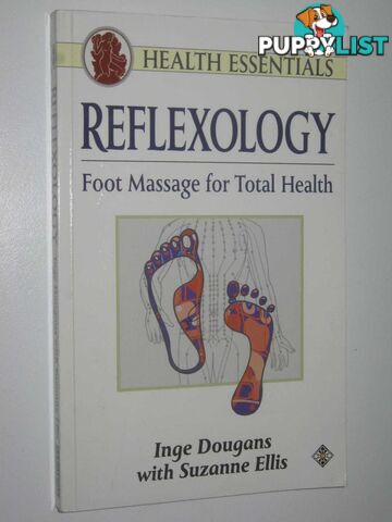 Reflexology : Foot Massage for Total Health  - Dougans Inge & Ellis, Suzanne - 1995