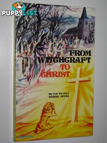 From Witchcraft to Christ  - Irvine Doreen - 1983