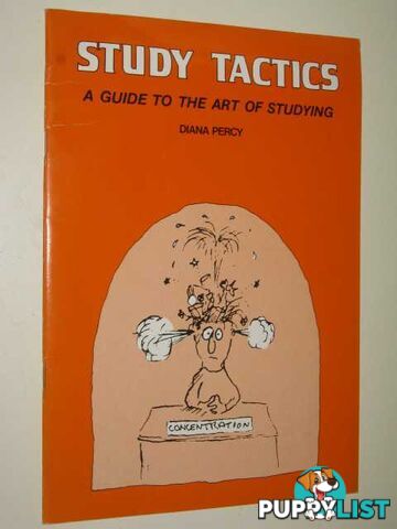 Study Tactics : A Guide to the Art of Studying  - Percy Diana - 1989