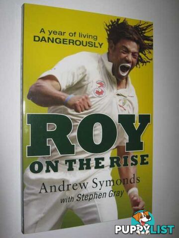 Roy on the Rise : A Year of Living Dangerously  - Harris Bret & Ella, Mark - 2008