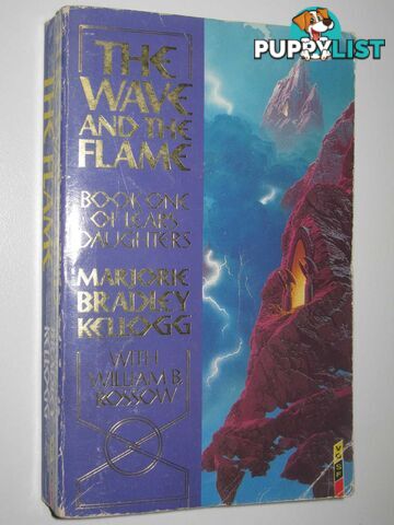 The Wave and the Flame - Lear's Daughters Series #1  - Kellogg Marjorie Bradley - 1988