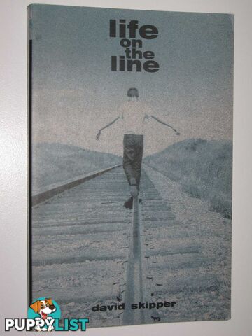 Life on the Line  - Skipper David - 2002