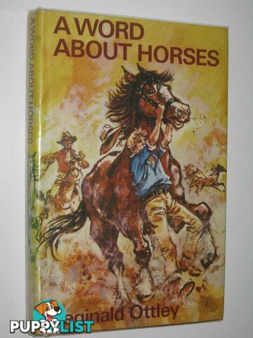 A Word About Horses  - Ottley Reginald L. - 1973