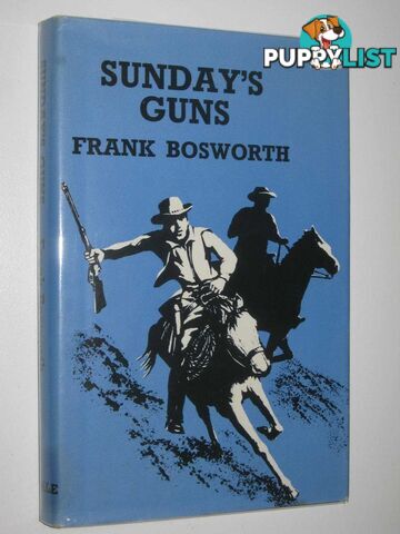 Sunday's Guns  - Bosworth Frank - 1982