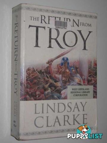 The Return From Troy  - Clarke Lindsay - 2005