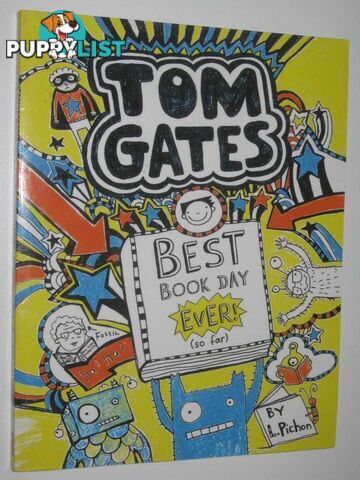 Best Book Day Ever So Far - Tom Gates Series  - Pichon L - 2013