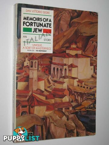 Memoirs of a Fortunate Jew : An Italian Story  - Segre Dan Vittorio - 1988