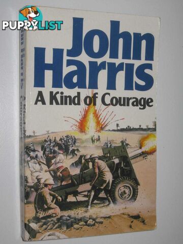 A Kind of Courage  - Harris John - 1988