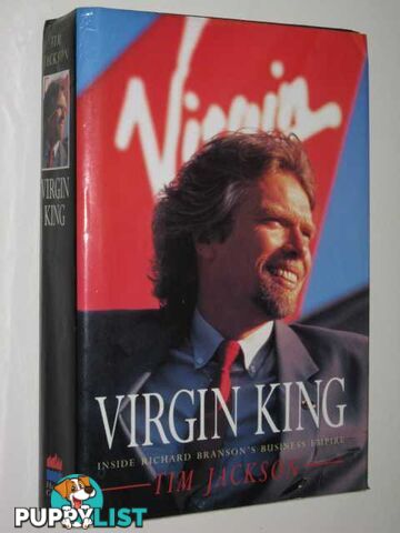 Virgin King : Inside Richard Branson's Business Empire  - Jackson Tim - 1994