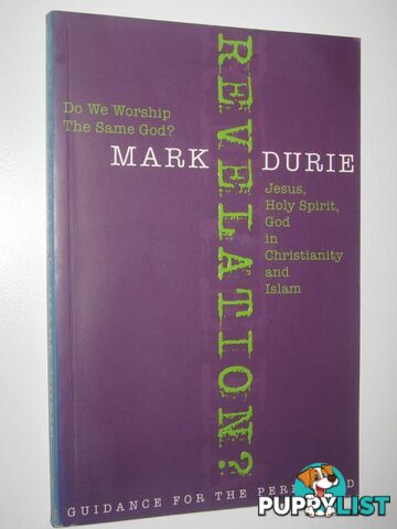 Revelation? : Do We Worship the Same God?  - Durie Mark - 2006