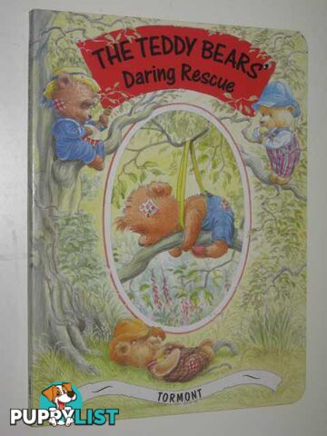 The Teddy Bears Daring Rescue  - Author Not Stated - 1992