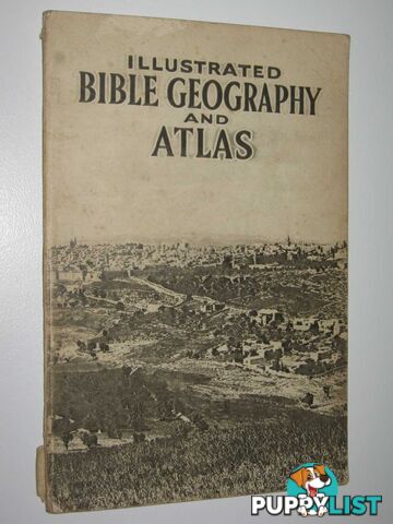 Illustrated Bible Geography and Atlas  - Conder Major C. R. - No date