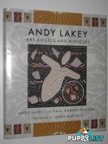 Andy Lakey Art Angels, And Miracles  - Lakey Andy & Walker, Paul Robert - 1996