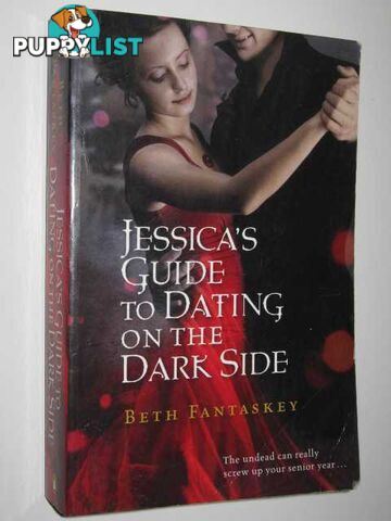 Jessica's Guide to Dating on the Dark Side  - Fantaskey Beth - 2010