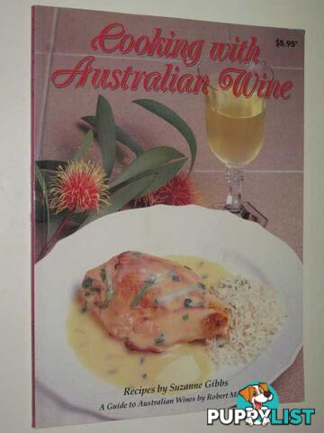 Cooking With Australian Wine  - Gibbs Recipes by Suzanne - 1987