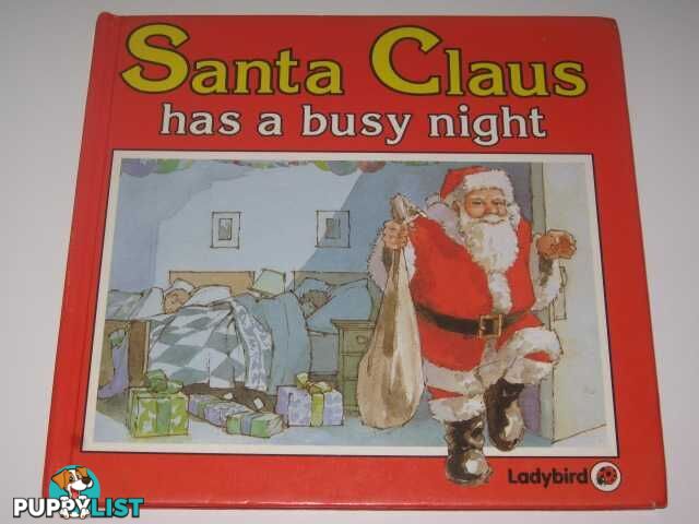 Santa Claus Has A Busy Night  - Bradbury Linda