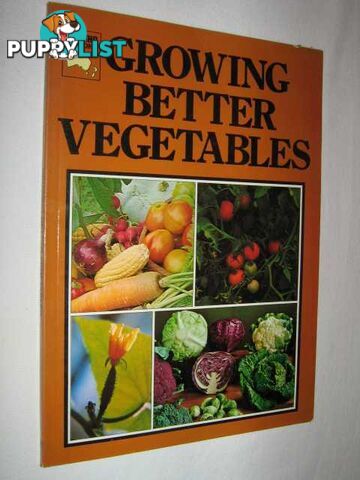 Growing Better Vegetables  - Doty Walter - 1980