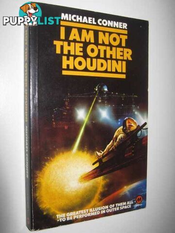 I Am Not the Other Houdini  - Conner Michael - 1980