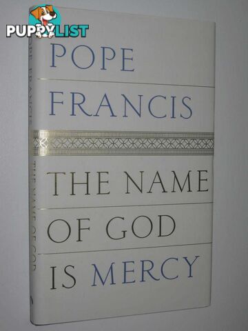 The Name of God is Mercy : A Conversation with Andrea Tornielli  - Pope Francis - 2016