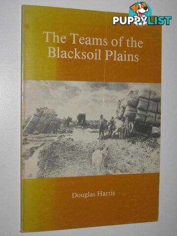 The Teams of the Blacksoil Plains  - Harris Douglas - 1977