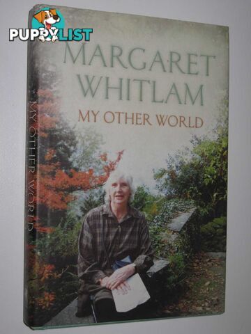 My Other World  - Whitlam Margaret - 2001